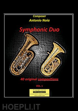 noia antonio - symphonic duo. 40 original compositions. vol. 1