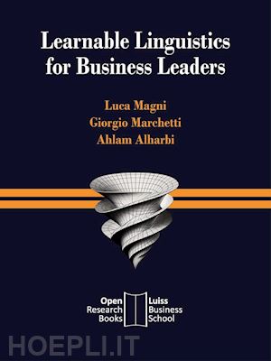 magni luca; marchetti giorgio; ahlam alharbi - learnable linguistics for business leaders