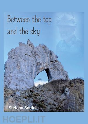 sordelli stefano - between the top and the sky