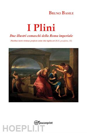 basile bruno - i plini. due illustri comaschi della roma imperiale