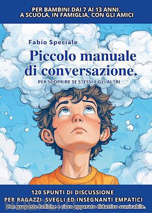 speciale fabio - piccolo manuale di conversazione per scoprire se stessi e gli altri