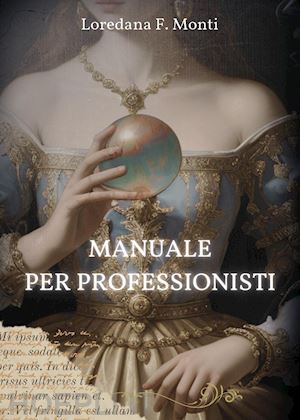 monti loredana f. - manuale per professionisti