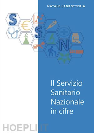 lagrotteria natale - il servizio sanitario nazionale in cifre