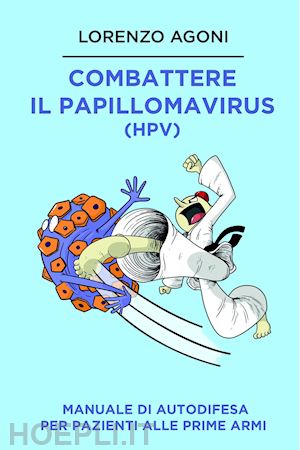 agoni lorenzo - combattere il papillomavirus (hpv)