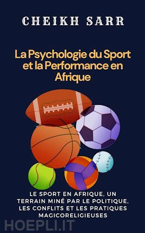 cheikh sarr - la psychologie du sport et la performance en afrique