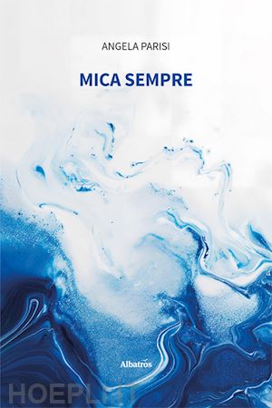 parisi angela - mica sempre