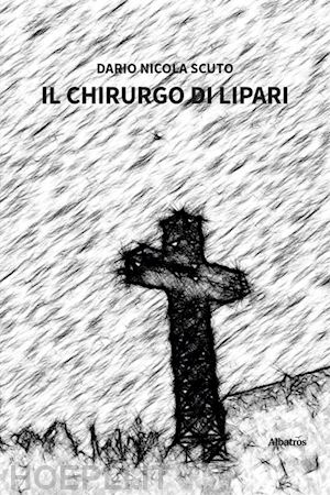 scuto dario nicola - il chirurgo di lipari