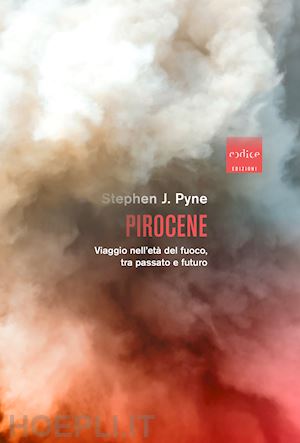 pyne stephen j - pirocene