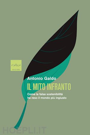 galdo antonio - il mito infranto