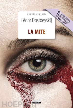 dostoevskij fëdor - la mite-il coccodrillo. ediz. integrale. con segnalibro