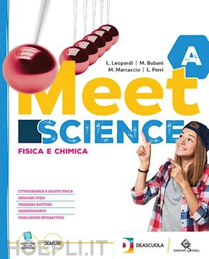 leopardi luigi; bubani massimo; marcaccio michele; perri luca - meet science. ediz. tematica. per la scuola media. con espansione online. vol. a