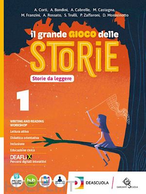 corti a  bandini a  cabrelle a  castagna m; franzini m  rossato a  trulli s; zaf - grande gioco delle storie. con storie da leggere, storie da scrivere. per la scu