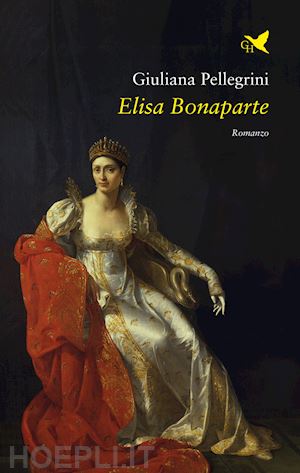 pellegrini giuliana - elisa bonaparte