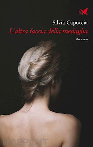 capoccia silvia - l'altra faccia della medaglia