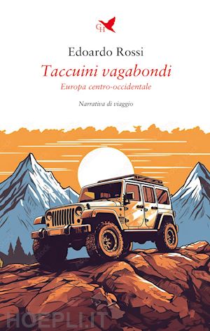 rossi edoardo - taccuini vagabondi. europa centro-occidentale