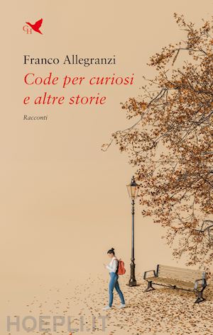 allegranzi franco - code per curiosi e altre storie