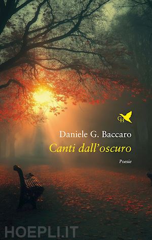 baccaro daniele g. - canti dall'oscuro