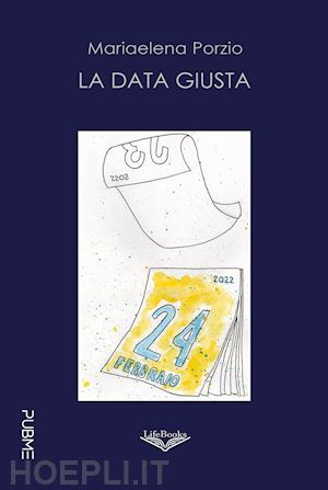 porzio mariaelena - la data giusta