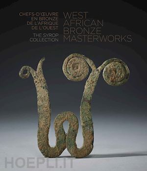 syrop arnold - west african bronze masterworks. the syrop collection