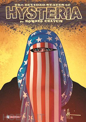 chaykin howard - the divided states of hysteria