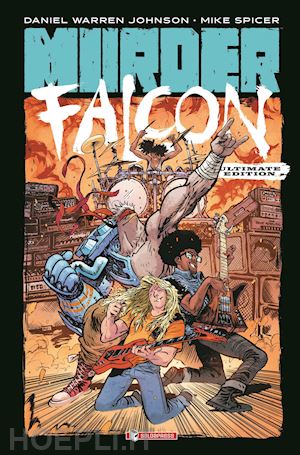 johnson daniel warren - murder falcon. ultimate edition