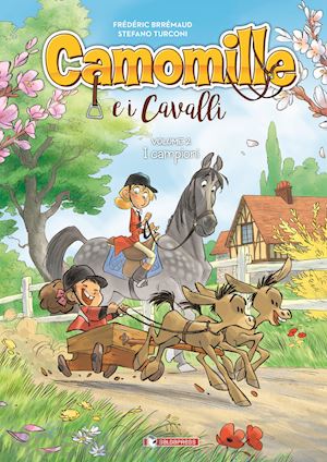 brrémaud frédéric - camomille e i cavalli. vol. 2: i campioni