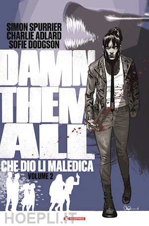 spurrier simon - damn them all. che dio li maledica. vol. 2