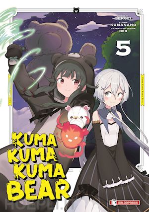 kumanano - kuma kuma kuma bear. vol. 5