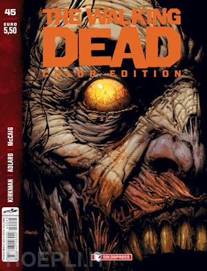 kirkman robert - the walking dead. color edition. vol. 45