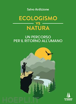 ardizzone salvo - ecologismo vs natura