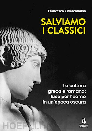 colafemmina francesco - salviamo i classici