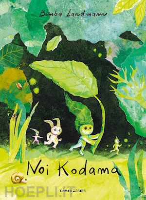 landmann bimba - noi kodama. ediz. illustrata