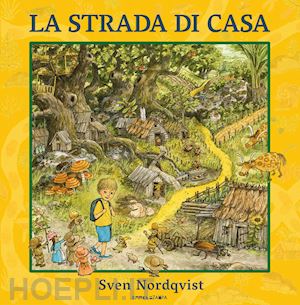 nordqvist sven - la strada di casa. ediz. a colori