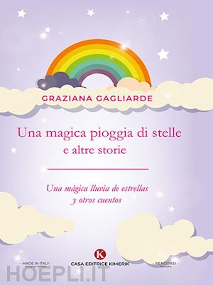 graziana gagliarde - una magica pioggia di stelle e altre storie - una mágica lluvia de estrellas y otros cuentos