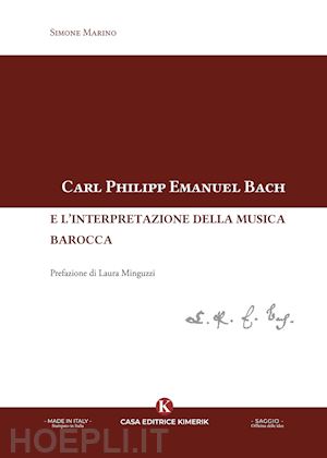 marino simone - carl philipp emanuel bach e l'interpretazione della musica barocca