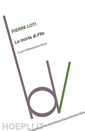 loti pierre - la morte di file