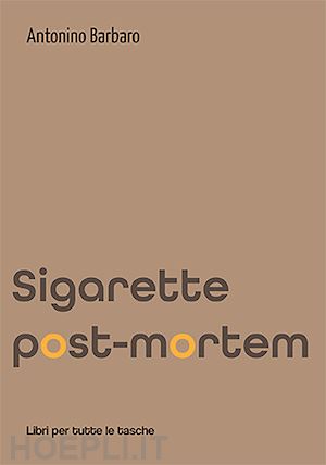 barbaro antonino - sigarette post-mortem