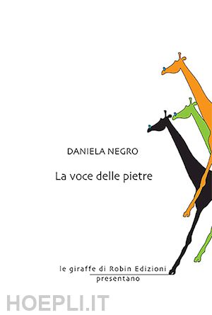 negro daniela - la voce delle pietre