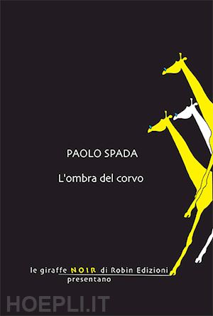 spada paolo - l'ombra del corvo