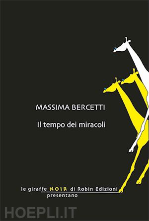 bercetti massima - il tempo dei miracoli