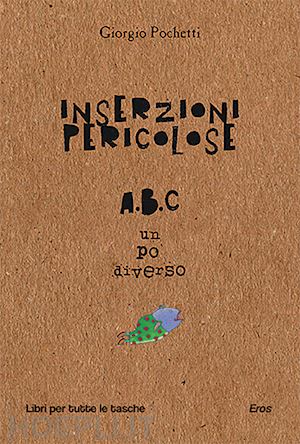 pochetti giorgio - inserzioni pericolose