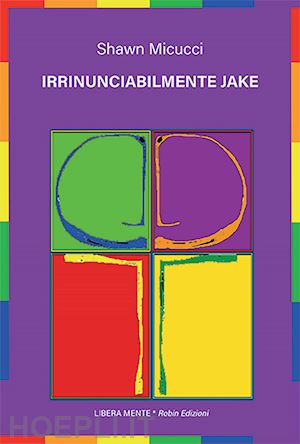 micucci shawn - irrinunciabilmente jake