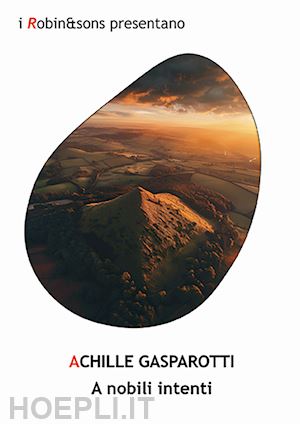 gasparotti achille - a nobili intenti