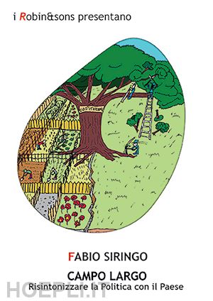 siringo fabio - campo largo. risintonizzare la politica con il paese