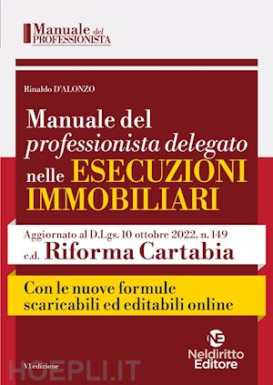 d'alonzo rinaldo - manuale del professionista delegato nelle esecuzioni immobiliari