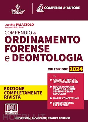 corbetta federica gaia - compendio di ordinamento e deontologia forense 2024. aggiornato al decreto corre