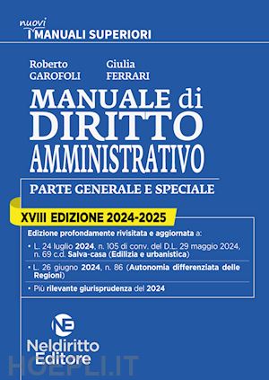 garofoli roberto; ferrari giulia - manuale di diritto amministrativo - parte generale e speciale