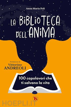 foli anna maria - la biblioteca dell'anima