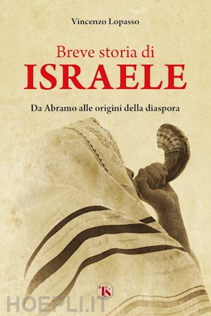 lopasso vincenzo - breve storia di israele