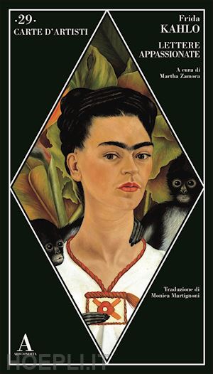 kahlo frida; zamora m. (curatore) - lettere appassionate